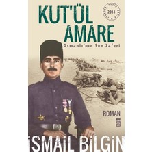 Timaş Yayınları Kut’ül Amare Osmanlı’nın Son Zaferi