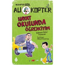 Uğurböceği Yayınları Ali Kopter 4 - Hayat Okulunda Öğrenciyim