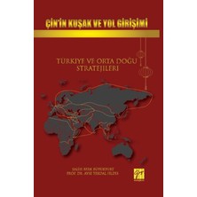 Gazi Kitabevi Çin’in Kuşak ve Yol Girişimi Türkiye ve Orta Doğu Stratejileri