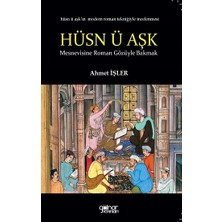 Gülnar Yayınları Hüsn Ü Aşk’a Roman Gözüyle Bakmak
