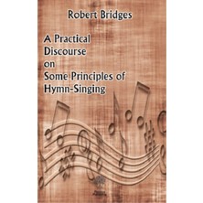 Platanus Publishing A Practical Discourse On Some Principles Of Hymn-Singing