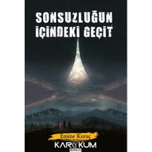 Karakum Yayınevi Sonsuzluğun Içindeki Geçit