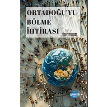 Kalem Lügat Yayıncılık Ortadoğu’yu Bölme Ihtirası
