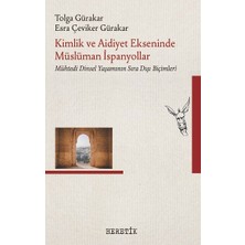 Heretik Yayınları Kimlik ve Aidiyet Ekseninde Müslüman Ispanyollar