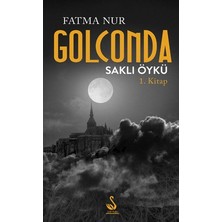 Siyah Kuğu Golcando Saklı Öykü 1.kitap