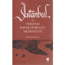 Istanbul ve Osmanlı Imparatorluğu Medeniyeti
