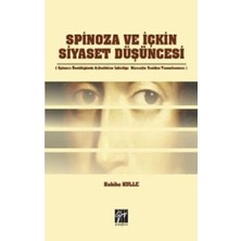 Gazi Kitabevi Spinoza ve Içkin Siyaset Düşüncesi