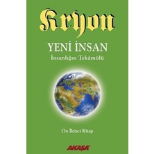Akaşa Yayınları Kryon 12 - Yeni Insan Insanlığın Tekamülü