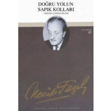 Büyük Doğu Yayınları Doğru Yolun Sapık Kolları : 48 - Necip Fazıl Bütün Eserleri