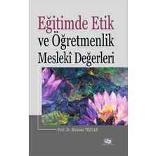 Anı Yayıncılık Eğitimde Etik ve Öğretmenlik Mesleki Değerleri