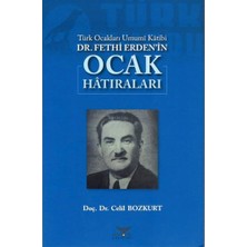 Altınordu Yayınları Türk Ocakları Umumi Katibi Dr.fethi Erden'in Ocak Hatıraları