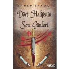 Gülnar Yayınları Dört Halifenin Son Günleri