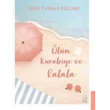 Destek Yayınları Ölüm, Kurabiye ve Lalala