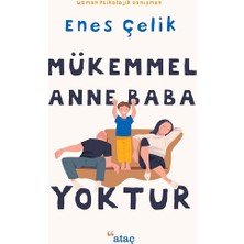 Ataç Yayınları Mükemmel Anne Baba Yoktur