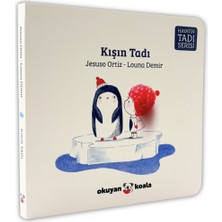 Okuyan Koala Hayatın Tadı Serisi - Kışın Tadı (Ciltli)