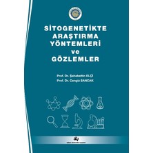 Ankara Üniversitesi Yayınevi Sitogenetikte Araştırma Yöntemleri ve Gözlemler