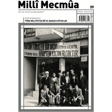 Ötüken Neşriyat Milli Mecmua Sayı 39 / Temmuz - Ağustos 2024