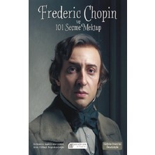 Akılçelen Kitaplar Frederic Chopin ve 101 Seçme Mektup