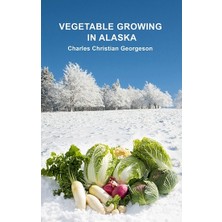 Myrina Yayınları Vegetable Growing In Alasca