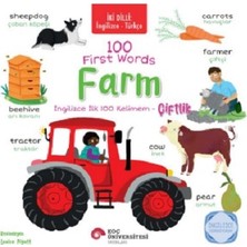 Koç Üniversitesi Yayınları 100 First Words - Farm / Ingilizce Ilk 100 Kelimem – Çiftlik Ingilizce Öğreniyorum