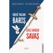 Gimsetap Ebedi Yalan Barış & Ezeli Gerçek Savaş