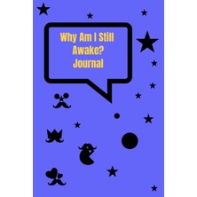 Zemira Independently Published Why Am I Still Awake? Journal