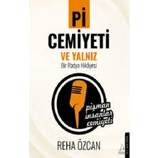 Destek Yayınları Pi Cemiyeti ve Yalnız Bir Radyo Hikayesi