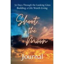 Zemira Independently Published 31 Days Through The Looking Glass - Building A Life Worth Living Journal: S