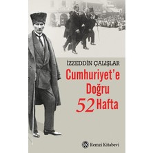 Remzi Kitabevi Cumhuriyet’e Doğru 52 Hafta