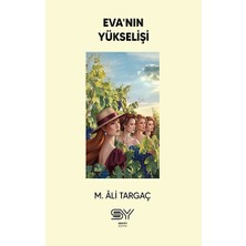 Servet Yayınevi Eva’nın Yükselişi