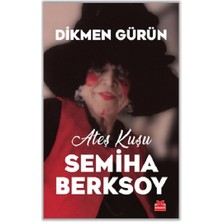 Kırmızı Kedi Yayınevi Ateş Kuşu Semiha Berksoy