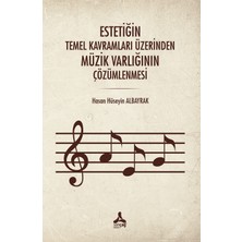 Estetiğin Temel Kavramları Üzerinden Müzik Varlığının Çözümlenmesi