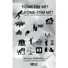 Gülnar Yayınları Yönetim Mi? Yöne-Itim Mi?