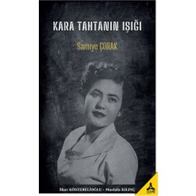 Kara Tahtanın Işığı Samiye Çorak