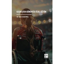 Gazi Kitabevi Geçmişten Günümüze Özel Eğitim