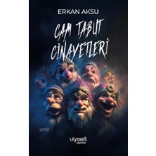 Ulysses Yayınları Cam Tabut Cinayetleri