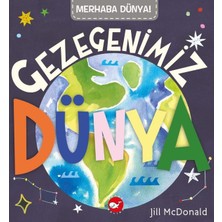 Beyaz Balina Yayınları Merhaba Dünya!  Gezegenimiz Dünya