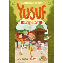 Gülce Kitap Yusuf Saraybosna'da - Islam Şehirlerini Geziyorum