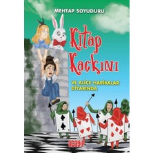 Acayip Kitaplar Kitap Kaçkını ve Alice Harikalar Diyarında