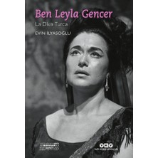 Yapı Kredi Yayınları Ben Leyla Gencer – La Diva Turca (Küçük Boy)