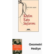 Yapı Kredi Yayınları Kestim Kara Saçlarımı + Geometri Hediye