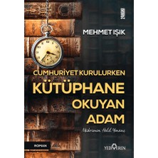 Yediveren Cumhuriyet Kurulurken Kütüphane Okuyan Adam