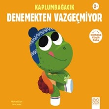 1001 Çiçek Kitaplar Kaplumbağacık Denemekten Vazgeçmiyor