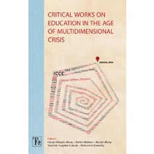 Töz Yayınları Critical Works On Education In The Age Of Multidimensional Crisis