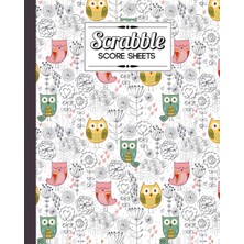 Zemira Independently Published Scrabble Score Sheet: Owl And Flowers Scrabble Score Sheet, Scrabble Game R