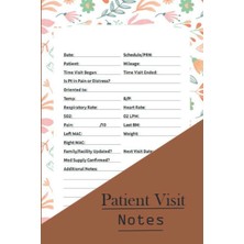 Zemira Patient Visit Notes: For Hospice & Health Nurses Hospice Patient Visit Notes Hospice