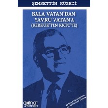 Gülnar Yayınları Bala Vatan’dan Yavru Vatan’a (Kerkük’ten Kktc’ye)