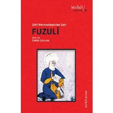 Muhit Kitap Şiiri Mecnunlaştıran Şair Fuzuli