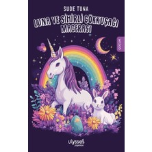 Ulysses Yayınları Luna ve Sihirli Gökkuşağı Macerası