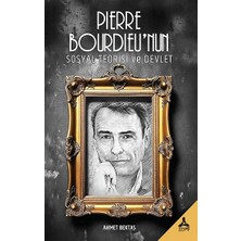 Pierre Bourdieu’nun Sosyal Teorisi ve Devlet